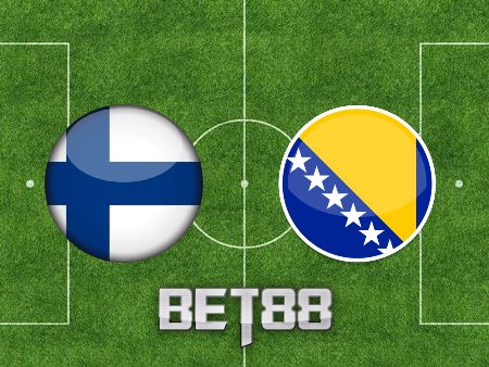 Soi kèo nhà cái Phần Lan vs Bosnia Herzegovina – 23h00 – 04/06/2022