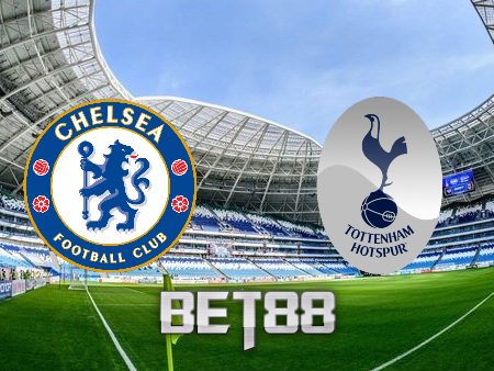 Soi kèo nhà cái trận đấu Chelsea vs Tottenham – 22h30 – 14/08/2022