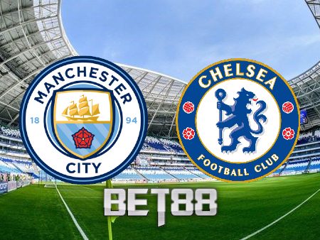 Soi kèo nhà cái Manchester City vs Chelsea – 23h30 – 08/01/2023