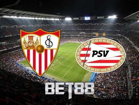 Soi kèo nhà cái Sevilla vs PSV – 03h00 – 17/02/2023