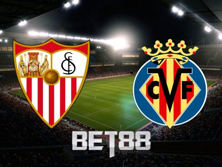 Soi kèo Sevilla vs Villarreal – 02h00 – 24/04/2023