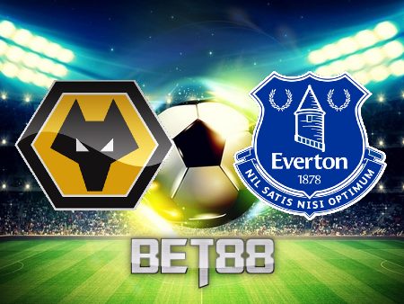 Soi kèo Wolves vs Everton – 21h00 – 20/05/2023