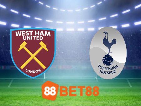 Soi kèo West Ham vs Tottenham – 17h00 – 18/07/2023
