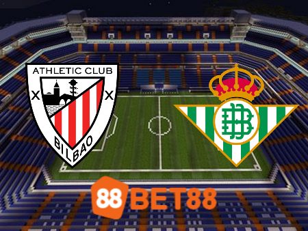 Soi kèo Ath Bilbao vs Real Betis – 02h30 – 28/08/2023