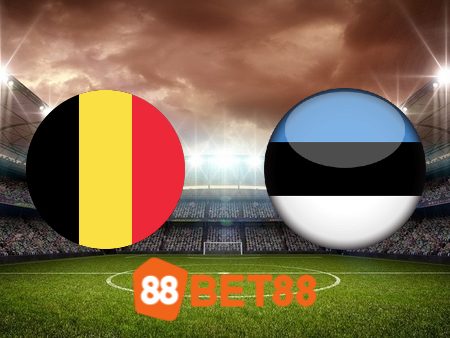 Soi kèo Bỉ vs Estonia – 01h45 – 13/09/2023