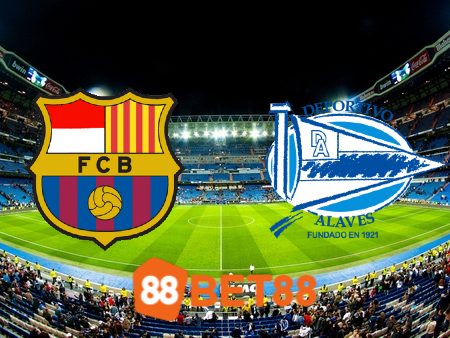 Soi kèo Barcelona vs Alaves- 22h15 – 06/11/2023