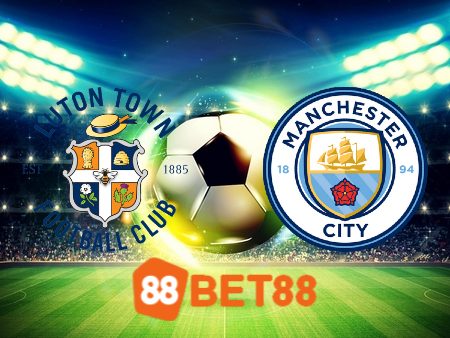 Soi kèo Luton vs Manchester City – 21h00 – 10/12/2023
