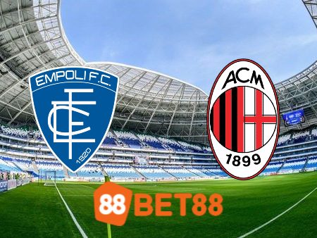Soi kèo Empoli vs AC Milan – 18h30 – 07/01/2024