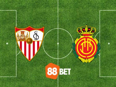 Soi kèo Sevilla vs Mallorca – 02h00 – 23/04/2024